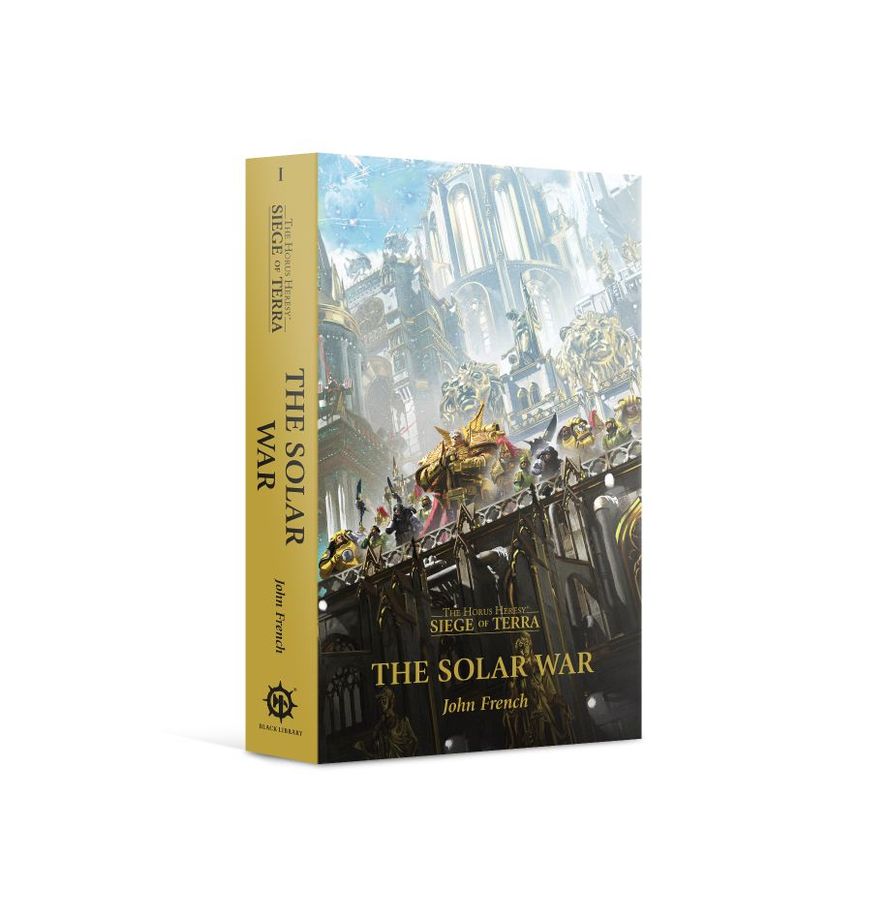 The Horus Heresy: The Solar War Siege Of Terror Book One