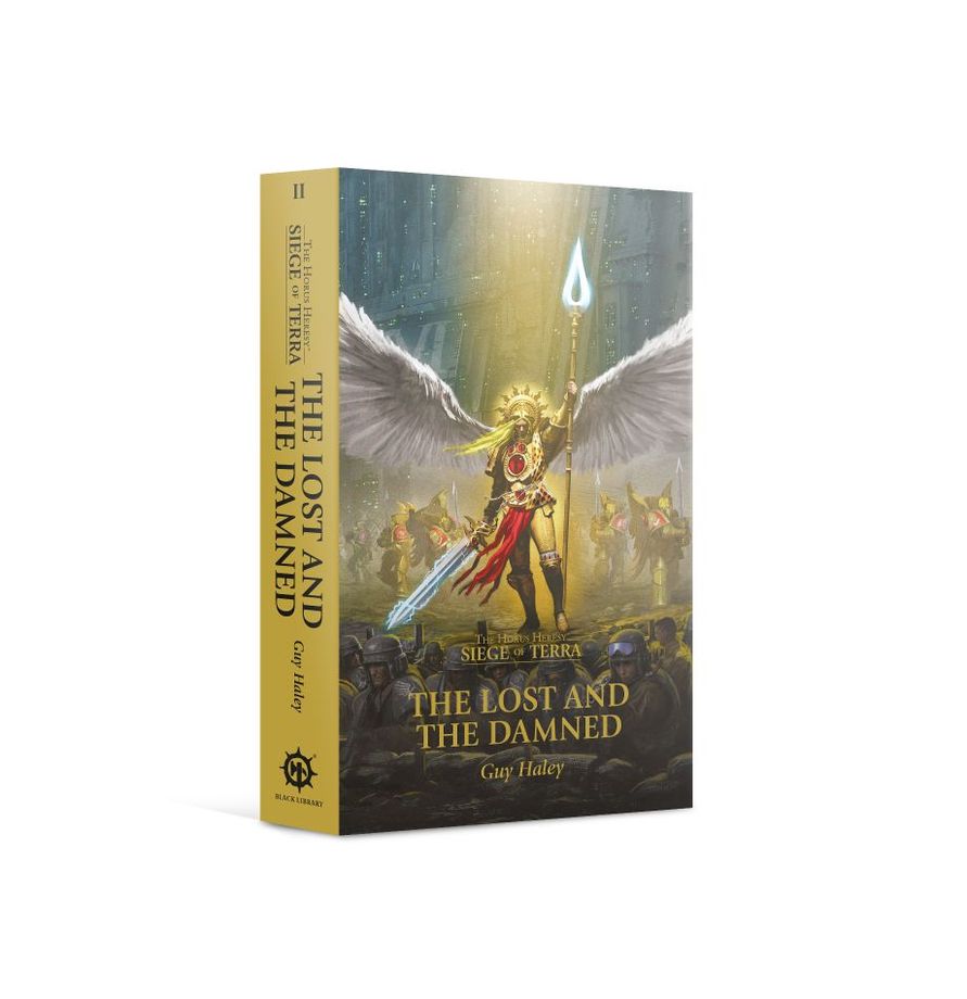 The Lost And The Damned: The Horus Heresy Siege Of Terror Book 2