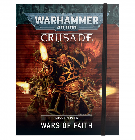 Crusade Mission Pack: Wars Of Faith