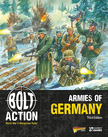 Bolt Action Armies of Germany: 3rd Edition