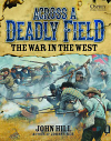 Across A Deadly Field – The War in the East